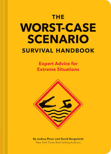 کتاب The Worst-Case Scenario Survival Handbook (راهنمای بقا در بدترین سناریوها) نسخه انگلیسی PDF | جاشوا پیون، دیوید بوردنیچ